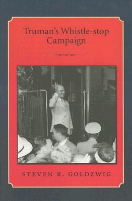 Trumans Whistle-Stop Campaign