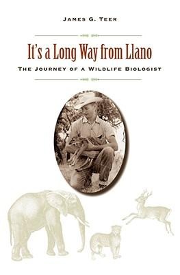 It's a Long Way from Llano: The Journey of a Wildlife Biologist