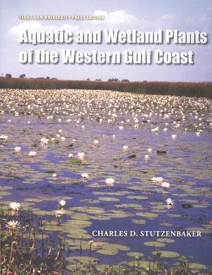 Aquatic and Wetland Plants of the Western Gulf Coast