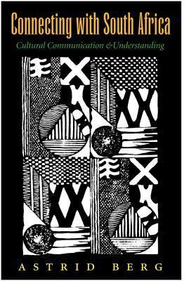 Connecting with South Africa: Cultural Communication and Understanding Volume 16