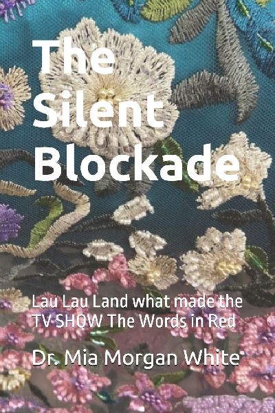 The Silent Blockade: Lau Lau Land what made the TV SHOW The Words in Red