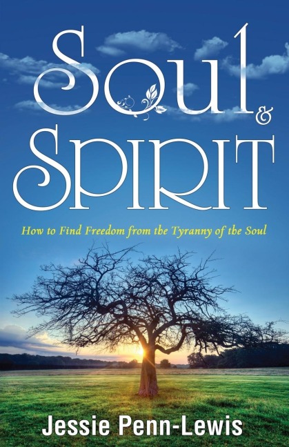 Soul and Spirit: Finding Freedom in Christ