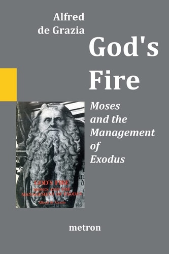 God's Fire Moses and the Management of Exodus