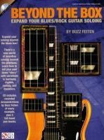 Beyond the Box: Expand Your Blues/Rock Guitar Soloing