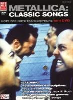 Metallica: Classic Songs: Note-For-Note Transcriptions