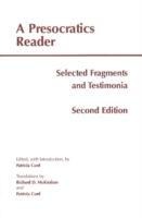 A Presocratics Reader: Selected Fragments and Testimonia