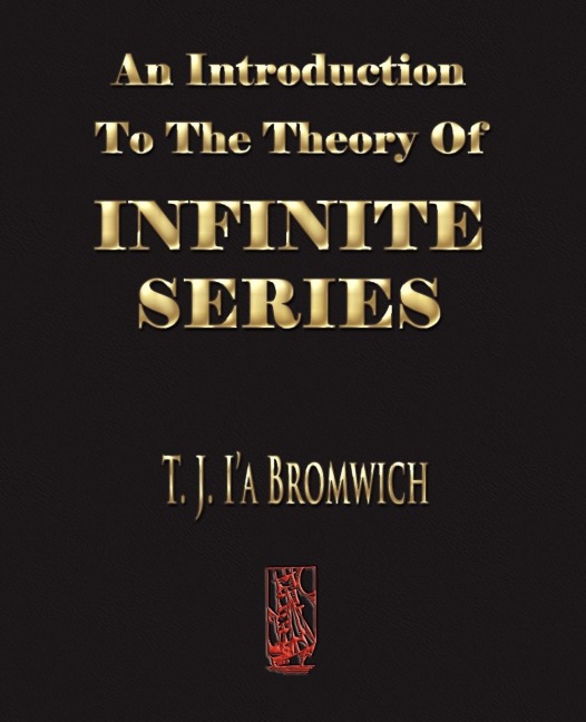 An Introduction To The Theory Of Infinite Series