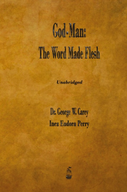 God-Man: The Word Made Flesh