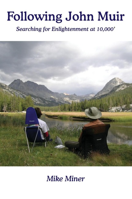 Following John Muir: Searching for Enlightenment at 10,000