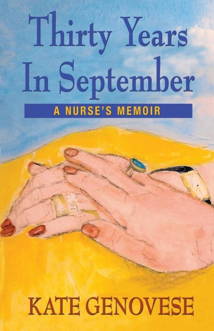 Thirty Years in September - A Nurses Memoir