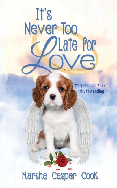 Its Never Too Late for Love: Everyone Deserves a Fairy Tale Ending