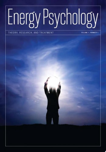 Energy Psychology Journal, 1:1 Theory, Research and Treatment