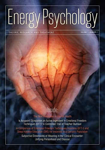 Energy Psychology Journal, 7 1 (Energy Psychology: Theory, Research, and Treatment)