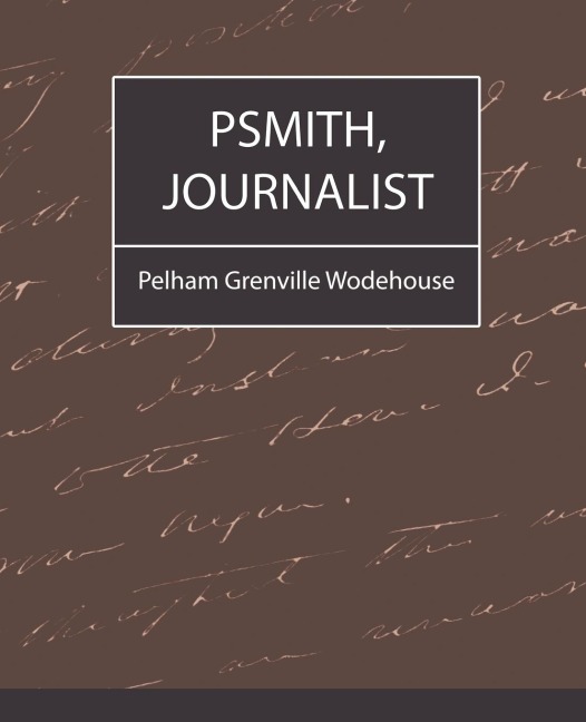 Psmith, Journalist