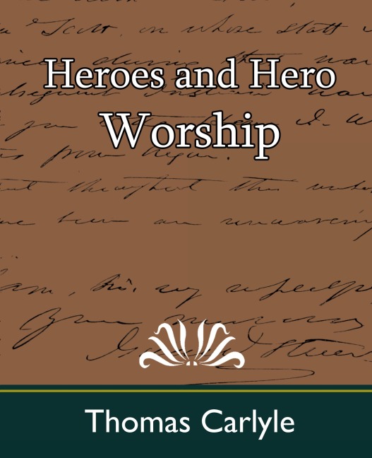 Heroes and Hero Worship