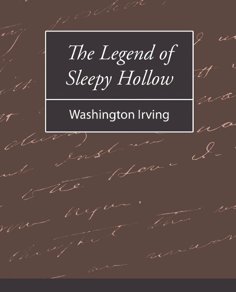 The Legend of Sleepy Hollow - Washington Irving