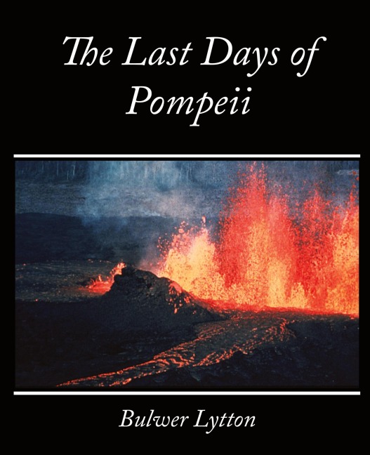 The Last Days of Pompeii - Bulwer Lytton