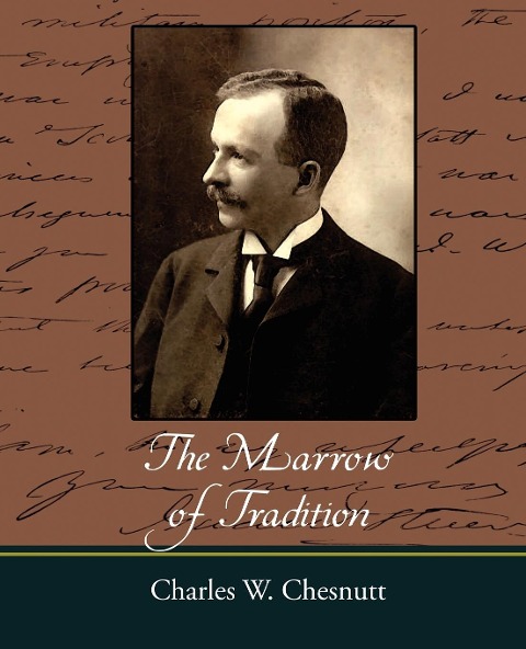 The Marrow of Tradition