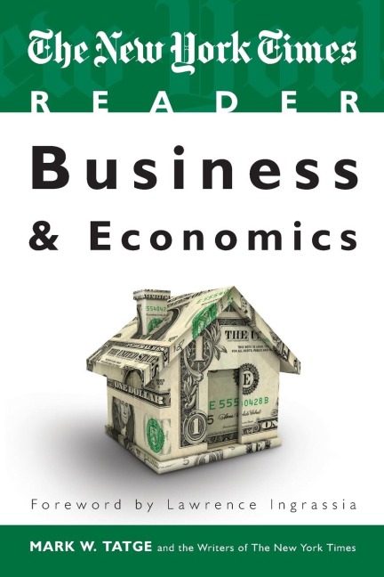 The New York Times Reader: Business & Economics