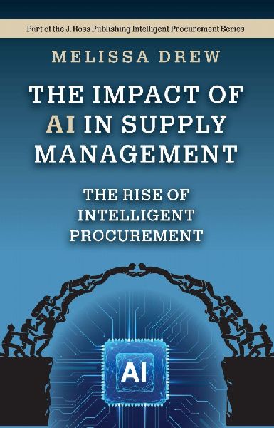 The Impact of AI in Supply Management: The Rise of Intelligent Procurement