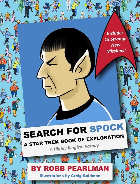 Search for Spock: A Star Trek Book of Exploration: A Highly Illogical Search and Find Parody