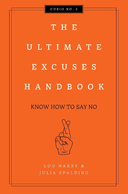 The Ultimate Excuses Handbook: Know How to Say No 3