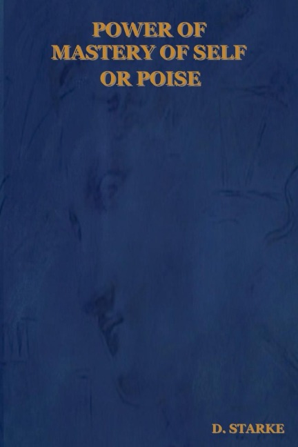 Power of Mastery of Self or Poise