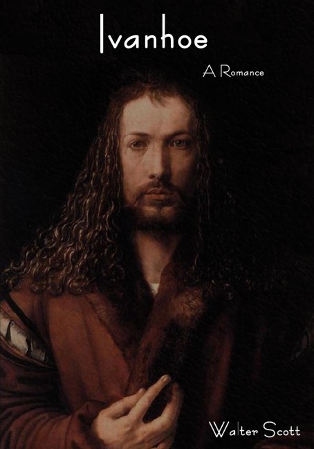 Ivanhoe: A Romance