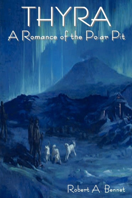 Thyra: A Romance of the Polar Pit