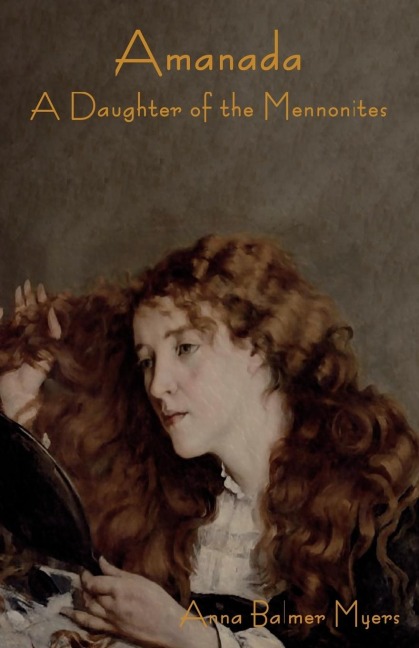 Amanada: A Daughter of the Mennonites