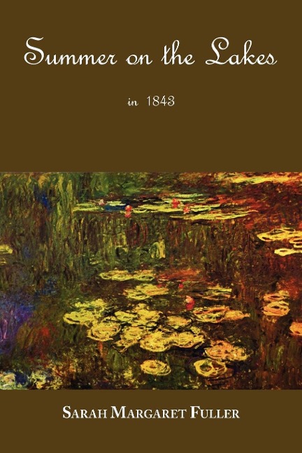 S. M. Fullers Summer on the Lakes in 1843