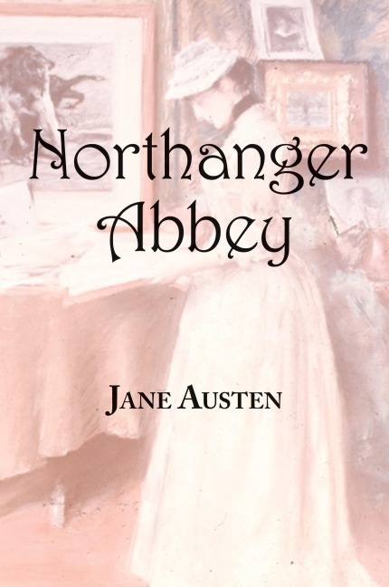 Jane Austens Northanger Abbey