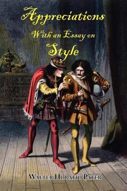 Appreciations, With an Essay on Style