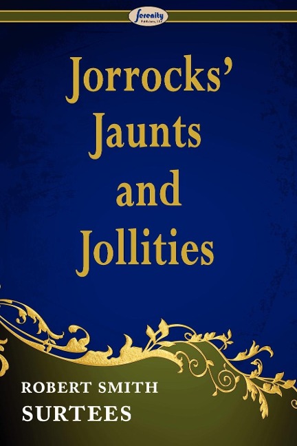 Jorrocks Jaunts and Jollities