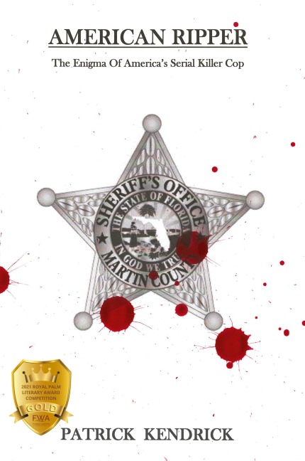 American Ripper: The Enigma Of Americas Serial Killer Cop