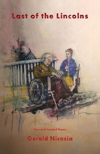 Last of the Lincolns: New and Selected Poems