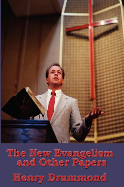 The New Evangelism and Other Papers: A Sublime Book