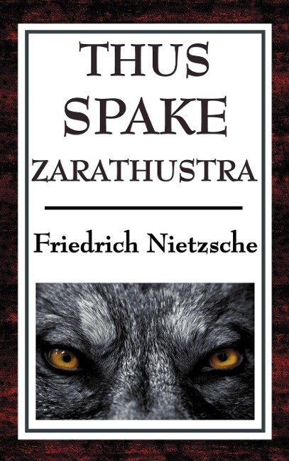 Thus Spake Zarathustra: A Book for All and None