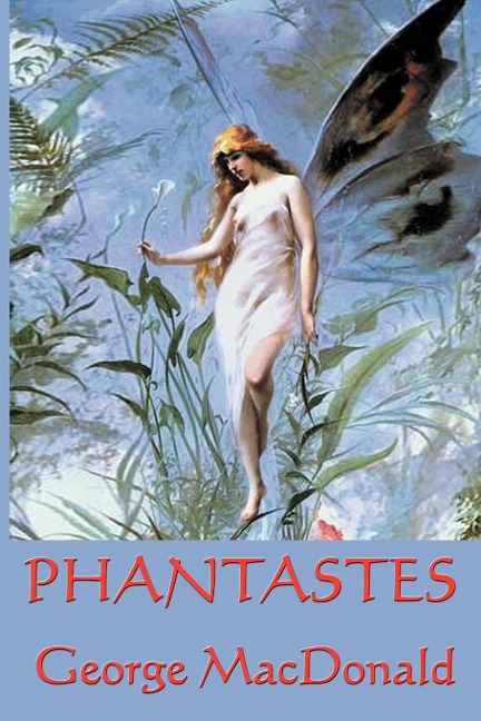Phantastes: A Faerie Romance for Men and Women