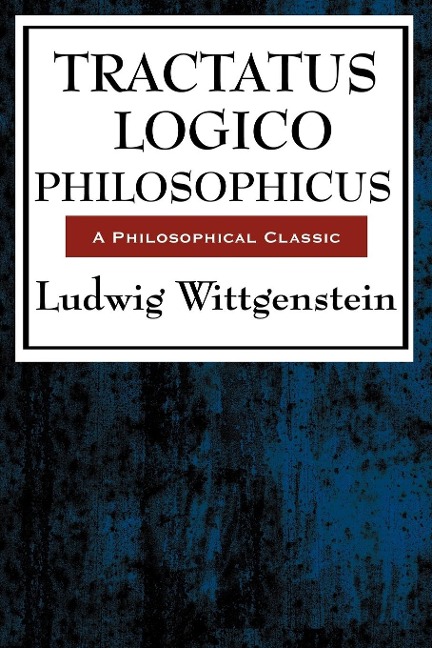 Tractatus Logico Philosophicus: A Sublime Book