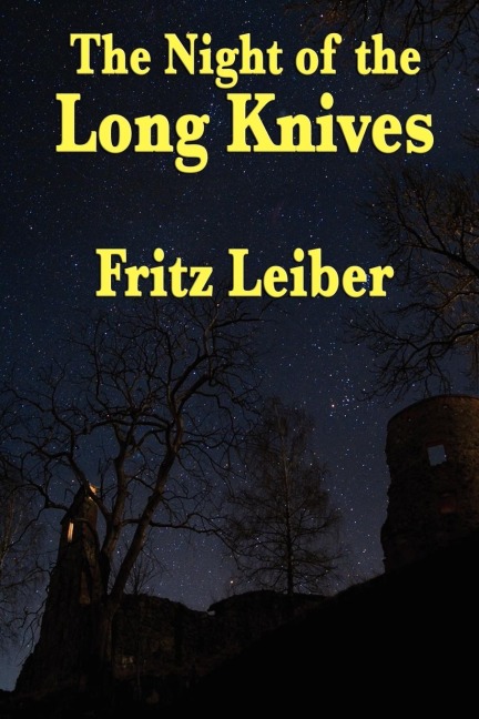 The Night of the Long Knives: A Positronic Book
