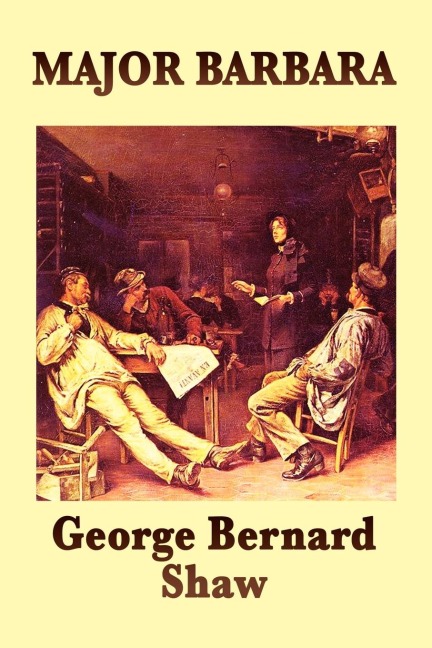 Major Barbara: A Play of Morality, Wealth, and Social Power