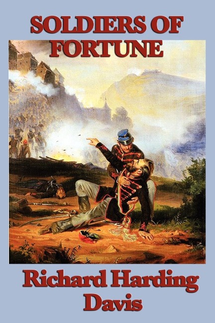 Soldiers of Fortune: An Adventure of Revolution and Empire in the Caribbean