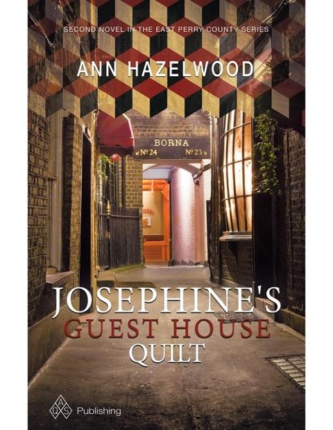Josephines Guest House Quilt - Print-On-Demand Edition: East Perry County Series Book 2 of 5