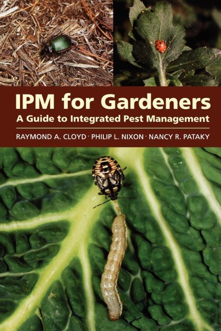 Ipm for Gardeners: A Guide to Integrated Pest Management