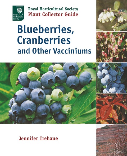Blueberries, Cranberries and Other Vacciniums