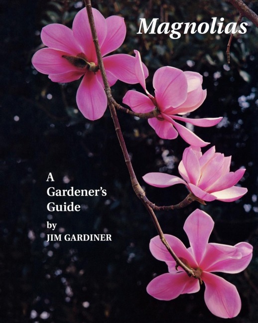 Magnolias: A Gardeners Guide