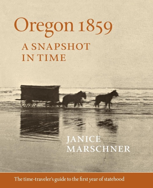 Oregon 1859: A Snapshot in Time