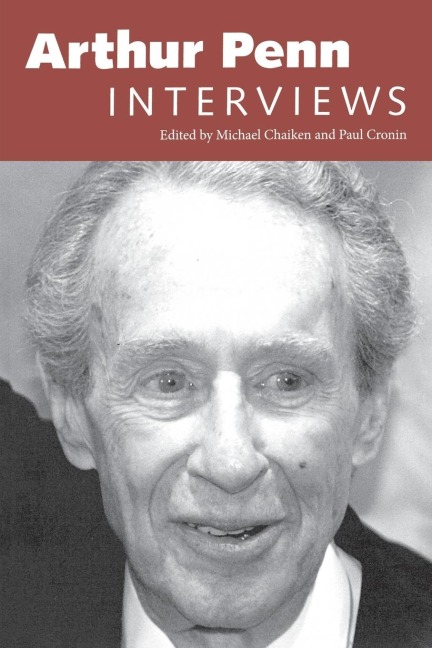 Arthur Penn: Interviews