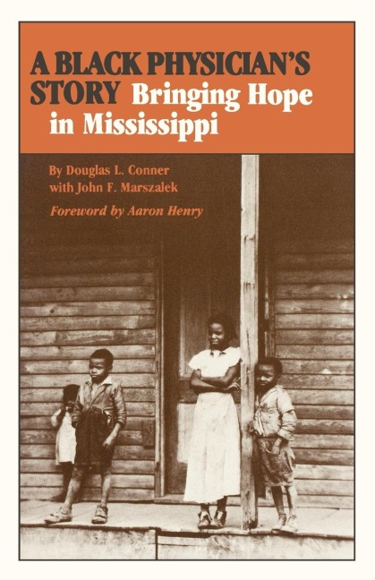 A Black Physicians Story: Bringing Hope in Mississippi